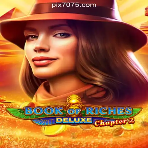 Experience the Thrills of Book of Riches Deluxe Chapter 2: The Ultimate Slot Adventure on 7075.com Platform - Oficial Slots Brasil