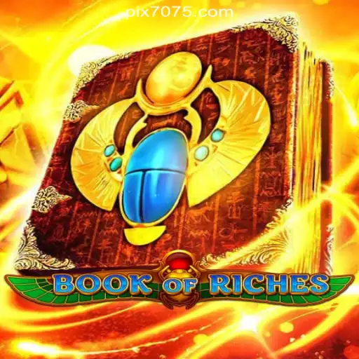 Exploring the Exciting World of BookofRiches on 7075.com Platform-Oficial Slots Brasil