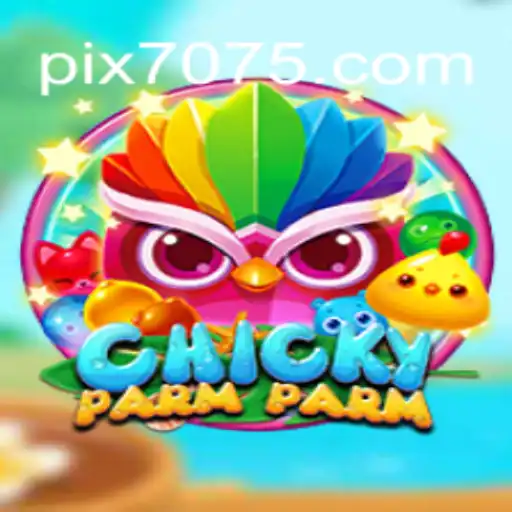 Experience the Thrilling World of ChickyParmParm on the 7075.com Platform: Oficial Slots Brasil
