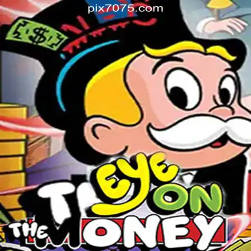 EyeOnTheMoney: The Ultimate Gaming Experience on 7075.com Platform-Oficial Slots Brasil