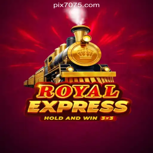 Embark on a Luxurious Journey with Royalexpress on 7075.com Platform-Oficial Slots Brasil